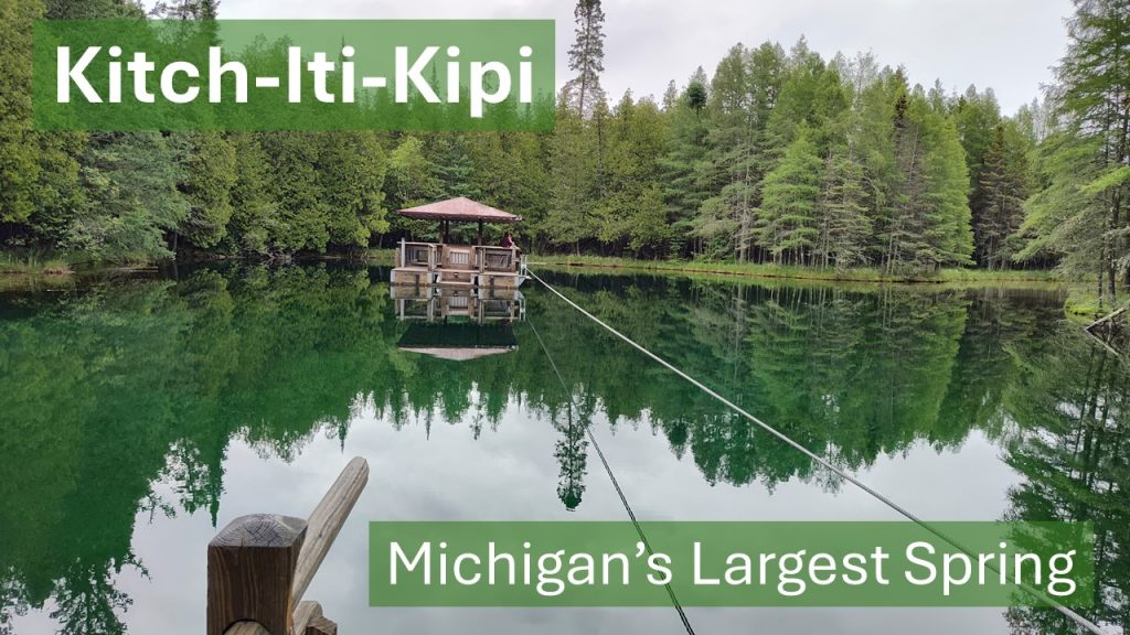 Kitch-Iti-Kipi - Michigan's Largest Spring